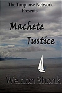 Machete Justice (Paperback)