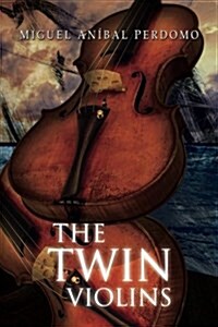 The Twin Violins (Paperback)