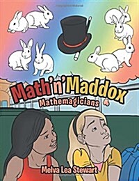 Mathnmaddox: Mathemagicians (Paperback)