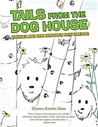 Tails from the Dog House: Bruiser and Boo Discover New Friends (Paperback)