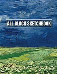 All Black Sketchbook: Van Gogh, Wheat Fields (Journal, Diary) 8.5 X 11, 100 Pages (Paperback)