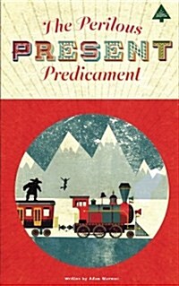 The Perilous Present Predicament (Paperback)