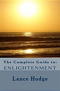 The Complete Guide to: Enlightenment (Paperback)
