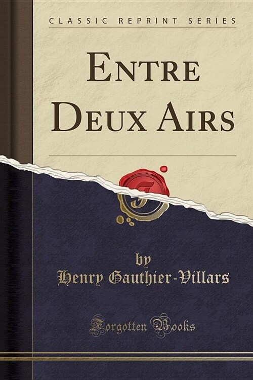 Entre Deux Airs (Classic Reprint) (Paperback)