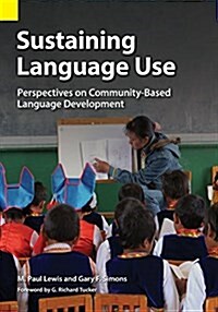 Sustaining Language Use: Perspectives on Community-Based Language Development (Paperback)