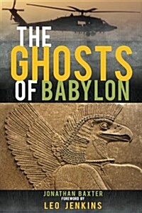 The Ghosts of Babylon (Paperback)