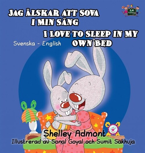 I Love to Sleep in My Own Bed: Swedish English Bilingual Edition (Hardcover)