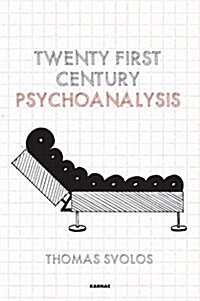 Twenty-First Century Psychoanalysis (Paperback)