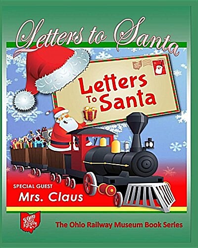 Letters To Santa: The Ohio Railway Museum Book Series (Paperback)