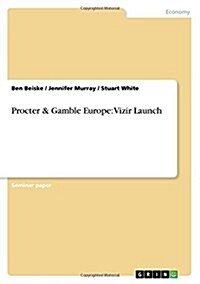 Procter & Gamble Europe: Vizir Launch (Paperback)