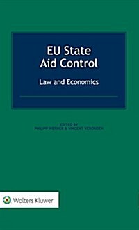 Eu State Aid Control: Law and Economics: Law and Economics (Hardcover)