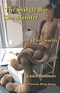 The Shingle Bar Sea Monster: And Other Stories (Paperback)