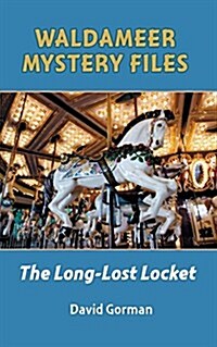 Waldameer Mystery Files: The Long-Lost Locket (Paperback)