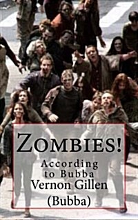 Zombies!: According to Bubba (Paperback)