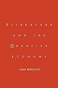 Literature and the Creative Economy (Paperback)