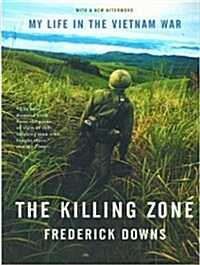 The Killing Zone: My Life in the Vietnam War (Audio CD)