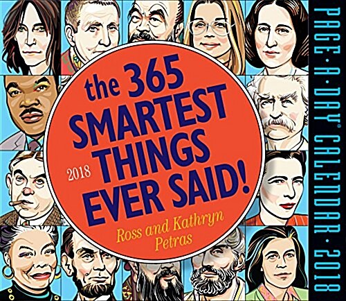 The 365 Smartest Things Ever Said! Page-A-Day Calendar 2018 (Daily)