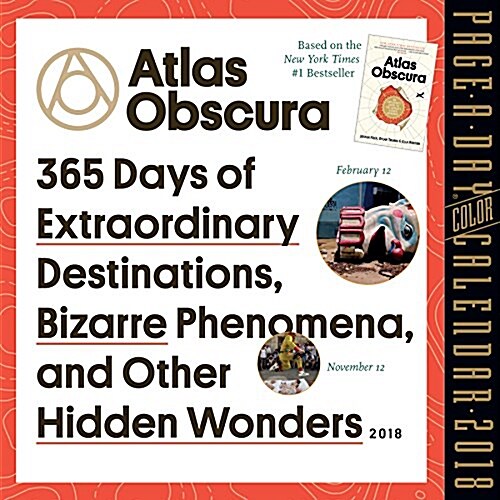Atlas Obscura Page-A-Day Calendar 2018 (Daily)