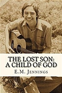 The Lost Son: A Child of God (Paperback)