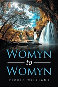 Womyn to Womyn (Paperback)