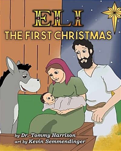 Eli: The First Christmas (Paperback)