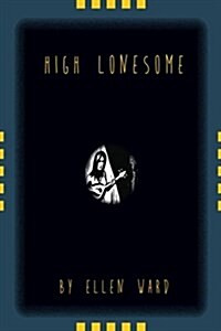 High Lonesome (Paperback)