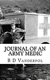 Journal of an Army Medic: From the Journals of James A. Muzzey (Paperback)