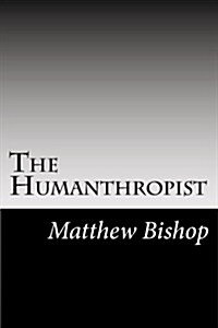 The Humanthropist (Paperback)