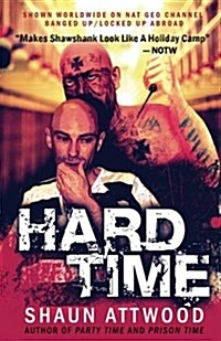 Hard Time: Locked Up Abroad (Paperback)