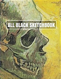 All Black Sketchbook: Van Gogh Skull Painting (Journal, Diary) 8.5 X 11, 100 Pages (Paperback)
