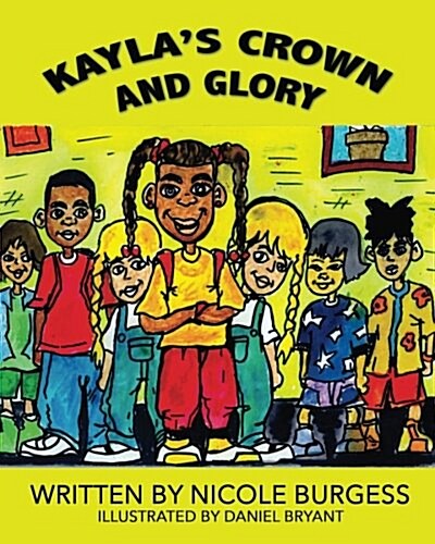 Kaylas Crown and Glory (Paperback)