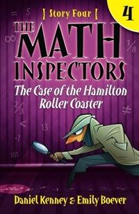 The Math Inspectors 4: The Case of the Hamilton Roller Coaster (Paperback)