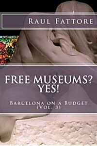 Free Museums? Yes! (Paperback)