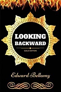 Looking Backward: By Edward Bellamy - Illustrated (Paperback)