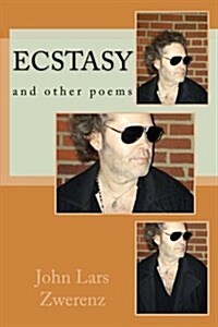 Ecstasy: And Other Poems (Paperback)