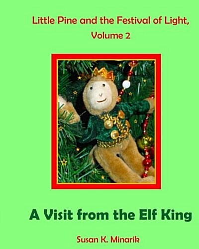Little Pine and the Festival of Light, Vol. 2: A Visit from the Elf King (Paperback)
