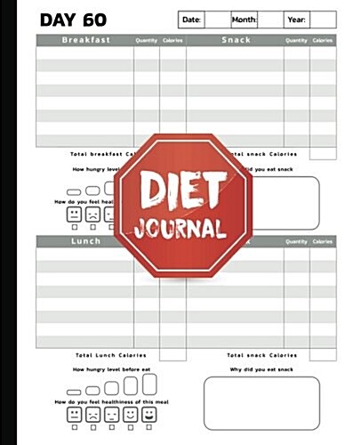 Diet Journal: Food Journal - 7.5x9.25 Complete Diet, Health, Weight Loss Tracker for 60 Days(120 Pages) Vol.10: Diet Journal (Paperback)