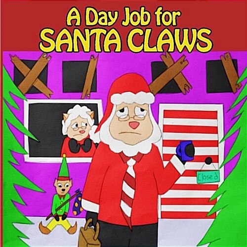 A Day Job for Santa Claws (Paperback)