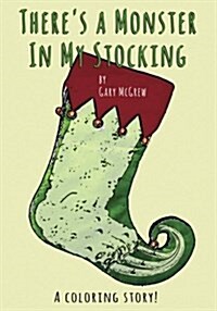 Theres a Monster in My Stocking (Paperback)