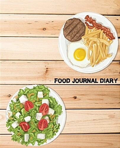 Food Journal Diary: 7.5x9.25 Food Journal and Planner 60 Days Challenge(120 Pages) - Food Journal Notebook - Vol.10: Food Journal (Paperback)