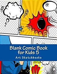 Blank Comic Book for Kids 5: Panoramic Comic Panels, 8.5x11, 100 Pages (Paperback)
