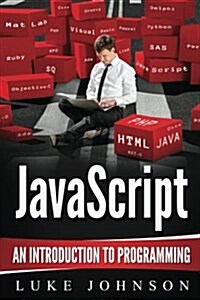 JavaScript: An Introduction to Programming (Paperback)