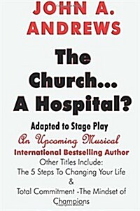 The Church ... a Hospital? (Paperback)