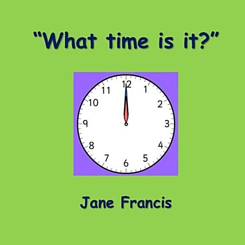 What Time Is It? (Paperback)