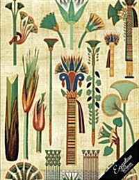 Egyptian Notebook Collection: Papyrus Hieroglyphs, Journal/Diary, Wide Ruled, 100 Pages, 8.5 X 11, (Egyptian Art) (Paperback)