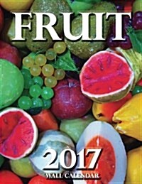 Fruit 2017 Wall Calendar (UK Edition) (Paperback)