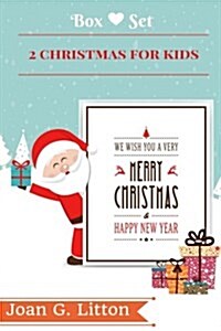 2 Christmas Stories for Kids: Beginner Reader & Early Learning, Fantastic Holiday in Christmas Night, Childrens Book Age 4-8 (Paperback)