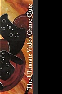 The Ultimate Video Game Quiz (Paperback)