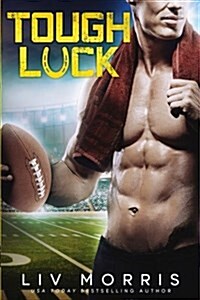 Tough Luck: A Luck Brothers Sports Romance (Paperback)