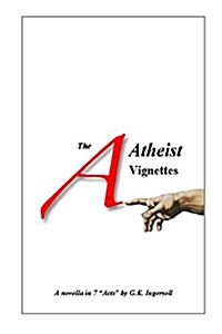 The Atheist Vignettes (Paperback)